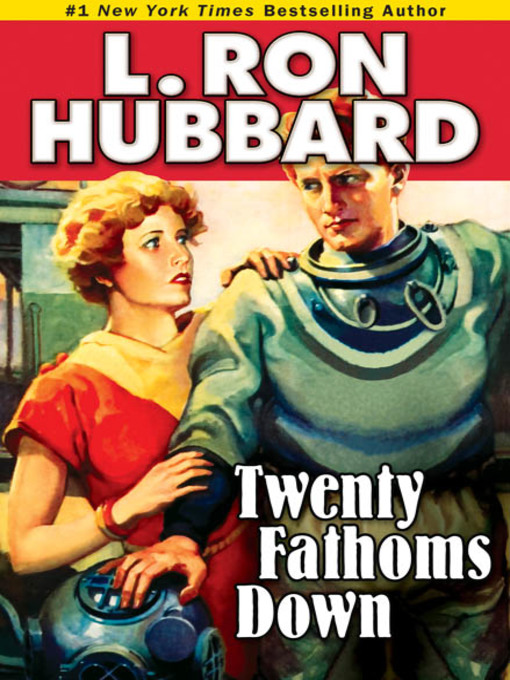 Title details for Twenty Fathoms Down by L. Ron Hubbard - Available